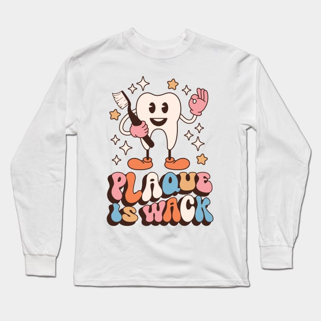 Plaque Is Wack T-Shirt Long Sleeve T-Shirt by Hobbybox